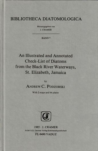 An illustrated and annotated check-list of diatoms from the Black-River waterways, St.Elizabeth, Jamaica. 1985. (Bibliotheca Diatomologica, 7). 44 photographic plates. 178 p. gr8vo. Bound. (ISBN 978-3-7682-1422-3)