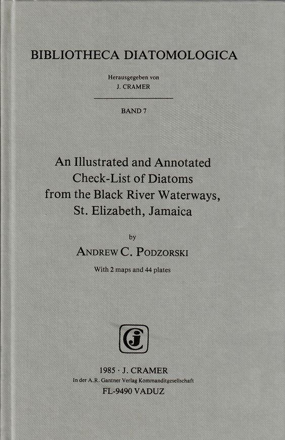 An illustrated and annotated check-list of diatoms from the Black-River waterways, St.Elizabeth, Jamaica. 1985. (Bibliotheca Diatomologica, 7). 44 photographic plates. 178 p. gr8vo. Bound. (ISBN 978-3-7682-1422-3)