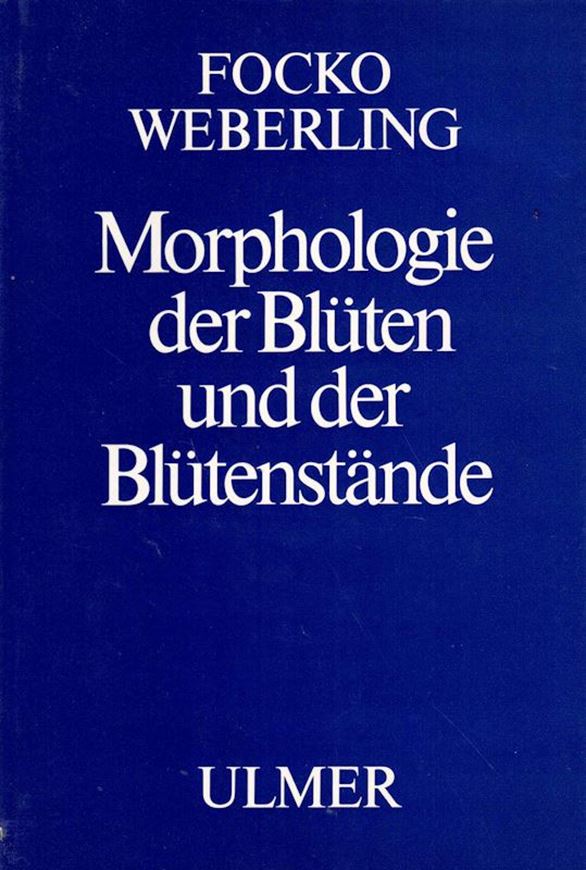 Morphologie der Blüten und Blütenstände. 1981. (Reihe Phytologie, Klassische und moderne Botanik in Einzeldarstellungen). 193 Fig. 392 S. gr8vo. Leinen.