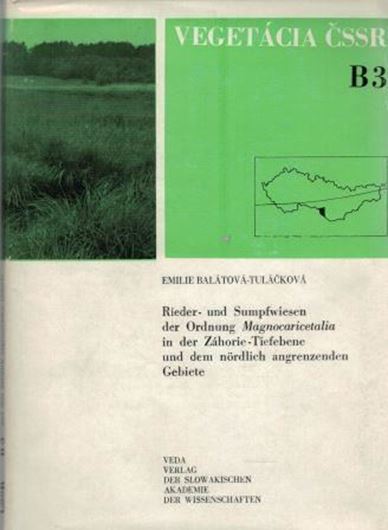 Band 03: Balatova-Tulackova, Emilie: Rieder- und Sumpfwiesen der Ordnung Magnocaricetalia in der Zahorie-Tiefebene und dem nördlich angrenzenden Gebiete. 1976. 44 Fig. 48 Diagr. 258 S.- In Deutsch mit Zusammenfassungen in Tschechisch, Russisch und Englisch.