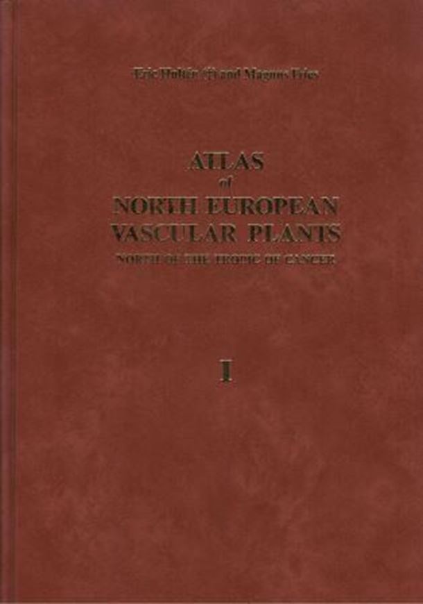 Atlas of North European Vascular Plants (North of the Tropic of Cancer). 3 vols.(1 text- & 2 map-volumes).1986. 1936 distribution maps (12.7 x 16 cm) in two colours. With index to mapped plants.XVI,1172 p.4to.Bound. (ISBN 978-3-87429-263-4)