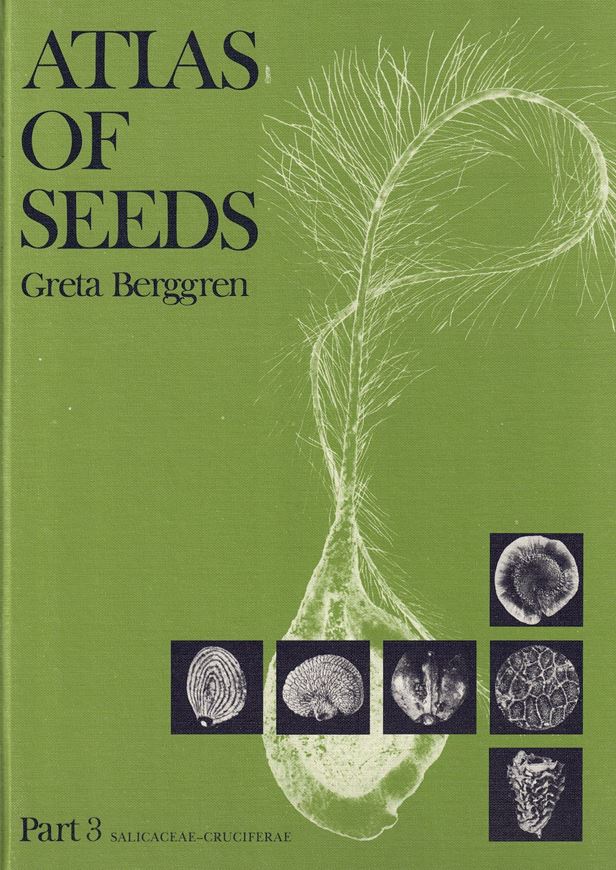 Atlas of seeds and small fruits of Northwest-European plant species(Sweden, Norway, Denmark, East Fennoscandia and Iceland) with morphological descriptions, part 3: Salicaceae-Cruciferae. 1981. 5 figs. 105 pls. 154 p. Lex8vo. Cloth.