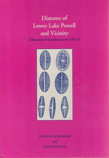 Diatoms of Lower Lake Powell and Vicinity. (Diatoms of Southwestern USA,1). 1977. (Bibl.Phycol.,28). 20 pls. 119 p. gr8vo. Hardcover. - Reprint 2006.