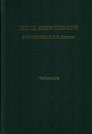 An index of the Liverworts of the World. Vol. 07a: Bischler, H.: Supplement A - C. 1977. (Reprint 2002). VIII, 167 p. Paper bd.