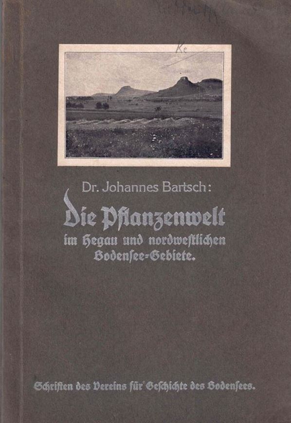 Die Pflanzenwelt im Hegau und nordwestlichen Bodensee-Gebiete. 1925. (Schriften des Vereins f. Geschichte des Bodensees und seiner Umgebung). 17 Illustr. 8 Karten. VIII,194 S. gr8vo. Broschiert.