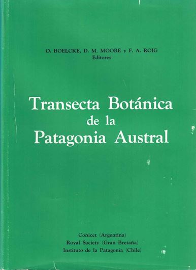 Transecta Botanica de la Patagonia Austral. 1985. Many dot maps and tabs. 19 col. photogr. 733 p. 4to. Hardcover. -  In Spanish