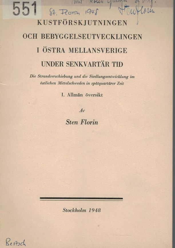 Die Strandverschiebung und die Siedlungsentwicklung im oestlichen Mittelschweden in spaetquartaerer Zeit.I:Allmaen oeversigt. 1948.1 Tafel.92 S.gr8vo.Broschiert.-In Schwedisch,mit deutschem Resume.