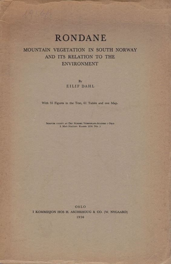 Rondane.Mountain Vegetation in South Norway and its Relation to the Environment.1956.(Skrifter utgitt av det Norske Vidensk.- Akademi i Oslo,I:Mat.-Naturv.Klasse,1956:3).1 foldg.map.Illus.374 p. gr8vo.Paper bd.-Rare.