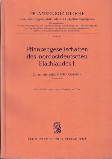 Pflanzengesellschaften des nordostdeutschen Flachlandes. 2 Teile.1964 -1968.(Pflanzensoziologie,Bde.13 & 16).15 Figuren.141 Tabellen.622 S.gr8vo.Broschiert.