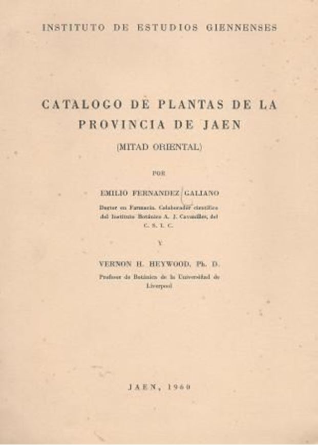  Catalogo de Plantas de la Provincia de Jaen (Mitad Oriental). 1960. 205 p. gr8vo. Paper bd. - In Spanish. - Second hand copy.