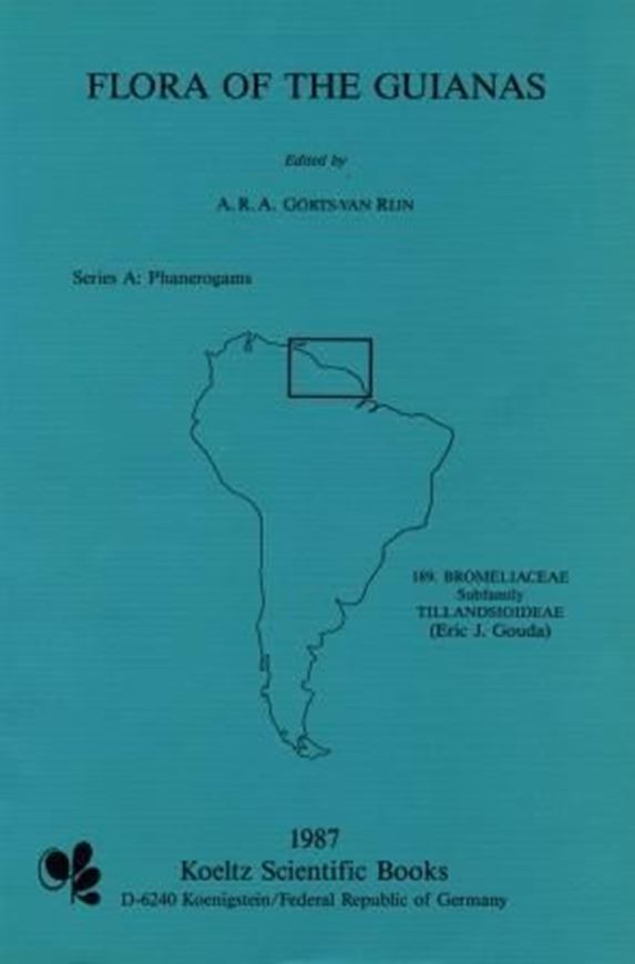 Series A: Phanerogams. Fascicle 003: Gouda, Eric J.: Bromeliaceae, subfam. Tillandsioideae. 1987. 26 col. pls. on 8 pages. 1 foldg. map. 8 figs. (=line - drawings) in the text. 112 p. gr8vo. Paper bd. (ISBN 978-3-87429-273-3 )