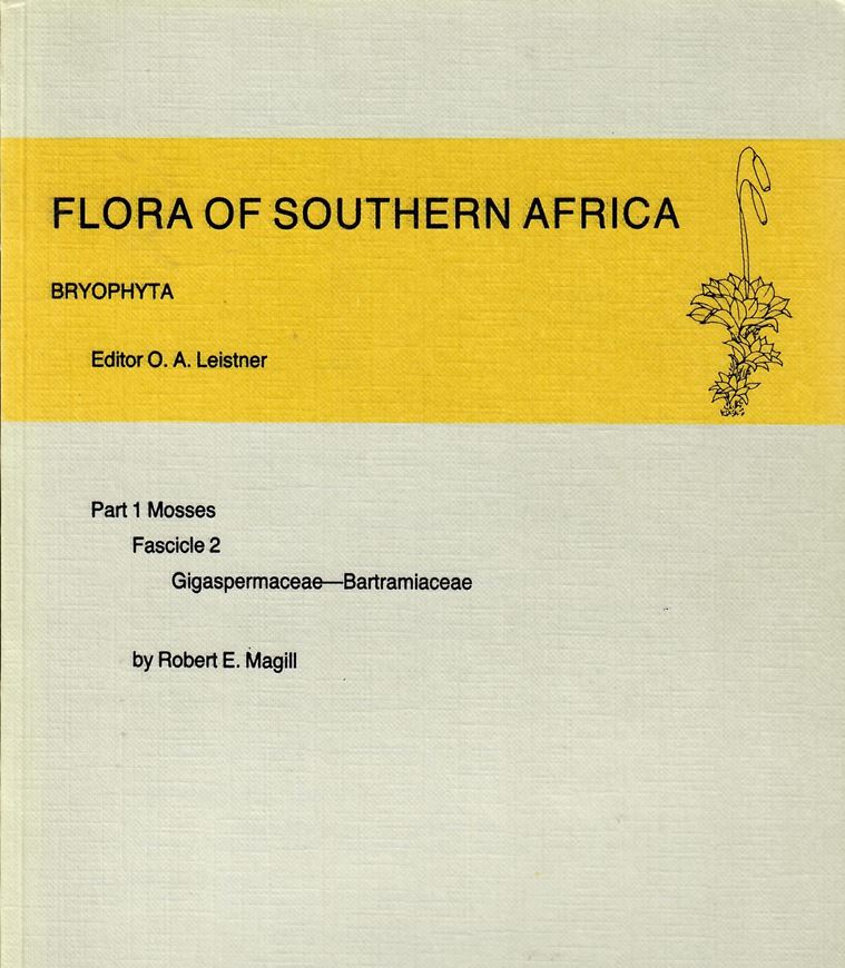 BRYOPHYTA, Part 1: Mosses, Fascicle 2: Giga- spermaceae-Bartramiaceae, by Robert E. Magill. 1987. 66 distrib.maps in the text. 42 figs. IX,151 p. gr8vo. Paper bd.