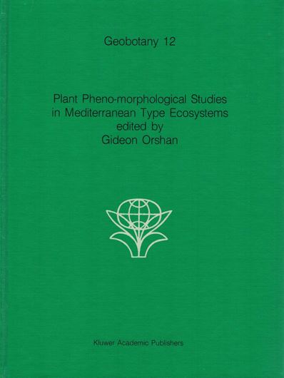 Plant Pheno-morphological Studies in Mediterranean Type Ecosystems. 1988. (Geobotany,12). illustr. VIII,404 p. Lex8vo. Hardbound.