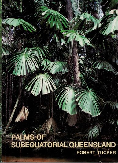 The Palms of Subequatorial Queensland. 1988. numerous photos (some col.). maps. VI,94 p. gr8vo. Paper bd.