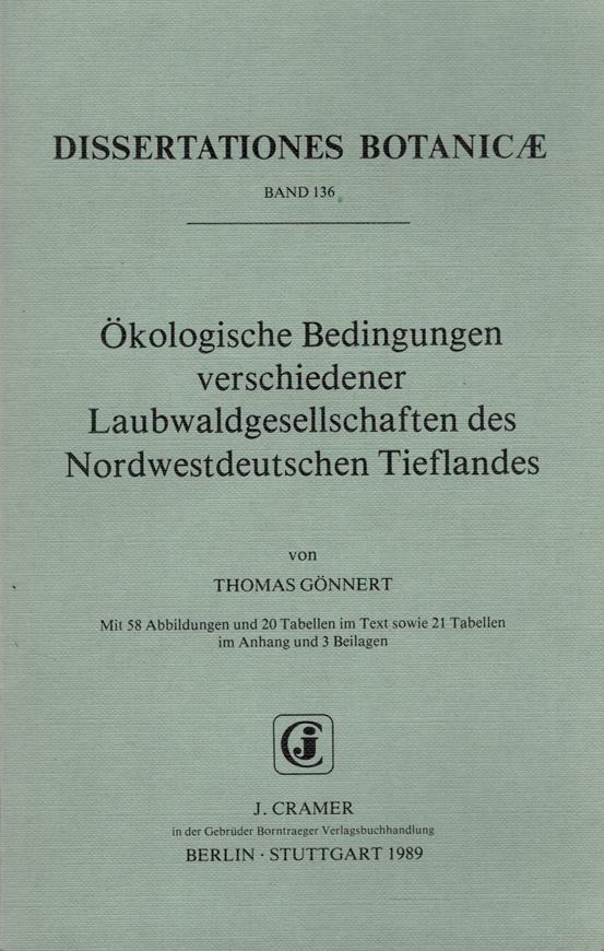 Volume 136: Gönnert, Thomas: Ökologische Bedingungen verschiedener Laubwaldgesellschaften des nordwestdeutschen Tieflandes. 1989. 58 Abb. 20 Tab. im Text sowie 21 Tab. im Anhang. IV, 224 S. gr8vo. Broschiert.