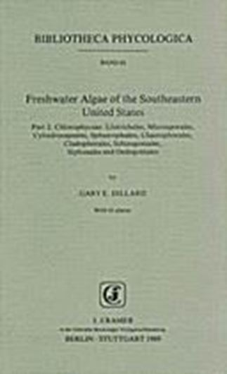 Freshwater Algae of the Southeastern United States. Part 2: Chlorophyceae: Ulotrichales, Microsporales, Cylindrocapsales, Sphaeropleales, Chaetophorales, Cladophorales, Schizogoniales, Siphona- les and Oedogoniales. 1989.(Bibliotheca Phyc.,83).Reprint 1998. 41 pls. VI, 163 p. gr8vo. Paper bd.