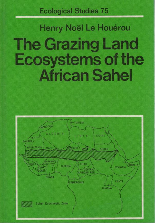 The Grazing Land Ecosystems of the African Sahel. 1989. (Ecoogical Studies,75). 114 figs. X, 282 p. grvo. Hardcover.