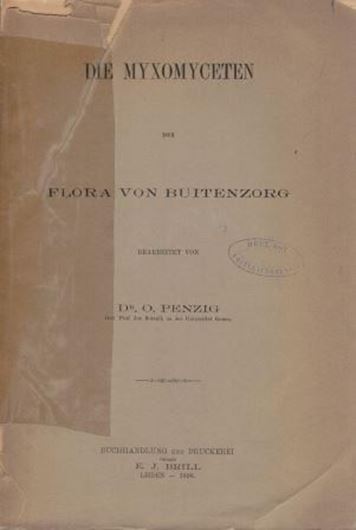 Die Myxomyceten der Flora von Buitenzorg. 1898. (Flore de Buitenzorg, Part 2). 83 S. gr8vo. Broschiert.