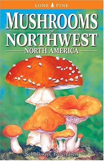  Mushrooms of Northwest of North America. 1994. Col. illus.416 p. Paper bd.