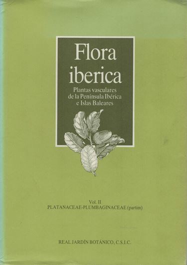 Volume 02: Platanaceae - Plumbaginaceae (partim). 1990. 206 pls. (line-drawings). LII,897 p. gr8vo. Cloth. - In Spanish.