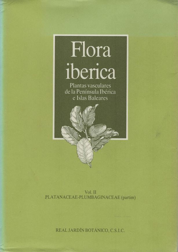 Volume 02: Platanaceae - Plumbaginaceae (partim). 1990. 206 pls. (line-drawings). LII,897 p. gr8vo. Cloth. - In Spanish.