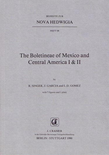 The Boletineae of Mexico and Central America I & II. 1990. (Nova Hedwigia, Beih. 98). 7 figs. 1 plate. IV, 72 p. gr8vo. Paper bd.