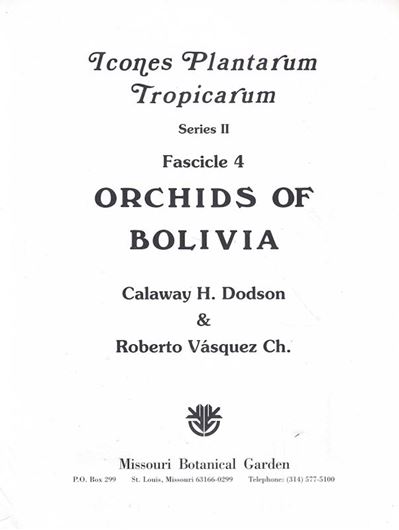 Orchids of Bolivia. 1989. (Icones Plant.Trop. Series II: Fasc. 4). 100 full-page black & white drawings. distrib.maps and explanative text. 4to. Unbound.