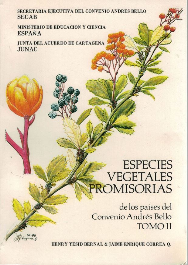 Ed. by Jaime E.Correa and Henry Y Yesid Bernal. Volume 2: Asclepiadaceae to Boraginaceae. 1989. (Secretaria Ejecutiva del Convenio Andres Bello, SECAB, Volume 12). X,462 p. gr8vo. Paper bd. - In Spanish.