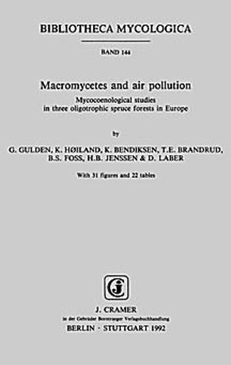 Volume 144: Gulden,Gro, K. Hoiland, K.Bendiksen, T.E.Brandrud, B.S. Foss, H.B.Jenssen and D. Laber: Macromycetes and air pollution. Mycocoenological studies in three oligotrophic spruce forests in Europe. 1992. 2 tabs. 31 figs. 48 p.4to.Paper bd.