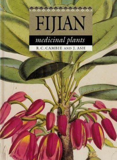 Fijian Medicinal Plants. 1994. 27 colour plates VII, 365 p. gr8vo. Hardcover.