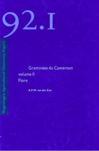 Graminees du Cameroun. 2 volumes.1992. (Wageningen Agric. Univ. Papers,92-1).120 plates (line-drawings).390 maps. 650 p.gr8vo.Cartonné.