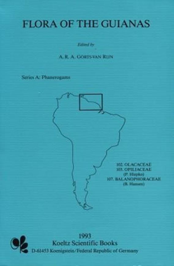 Series A: Phanerogams. Fascicle 014: Hiepko, P.: Olacaceae, Opiliaceae.- (And:) Hansen,B.: Balanophoraceae. Illustr. 1993.Approx. 80 p. gr8vo.Paper bd.  (ISBN 978-3-87429-343-3)