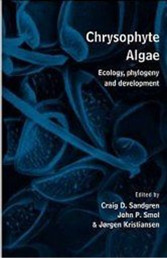 Chrysophyte Algae. Ecology, Phylogeny and Development.1995.45 tabs. 57 figs. XIV,399 p.gr8vo.Hardcover.