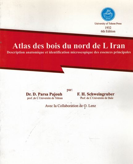 Atlas des Bois du nord de l'Iran. Description anatomique et identification microscopique des essences principales. 6e éd. 2001. (Publ. Univ. Tehran, 1932). illus. 136 p. - Bilingual (French & Farsi).