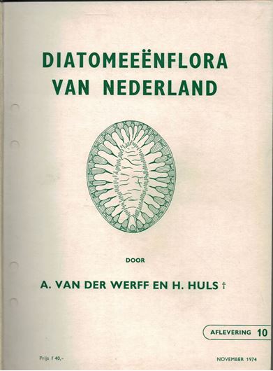 Diatomeeenflora van Nederland (Diatom Flora of the Netherlands). 10 fasc. bound in 1 volume. 1957-1974. 581 p. gr8vo. Cloth.