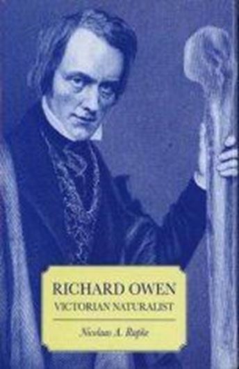 Richard Owen. Victorian Naturalist. 1994. black & white drawings.XVIII,462 p.gr8vo.Cloth.