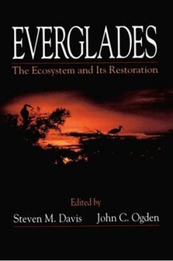 Everglades. The Ecosystem and its restoration. 1994. figs. tabs. maps. XV, 826 p. gr8vo. Hardcover.