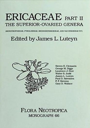 Vol. 066: Luteyn, James L. (ed.): Ericaceae-Part II. The superior-ovaries Genera (Monotropoideae, Pyroloideae, Rhododendroideae, and Vaccinioideae p.p.). 1995. illus. 560 p. gr8vo. Cloth.