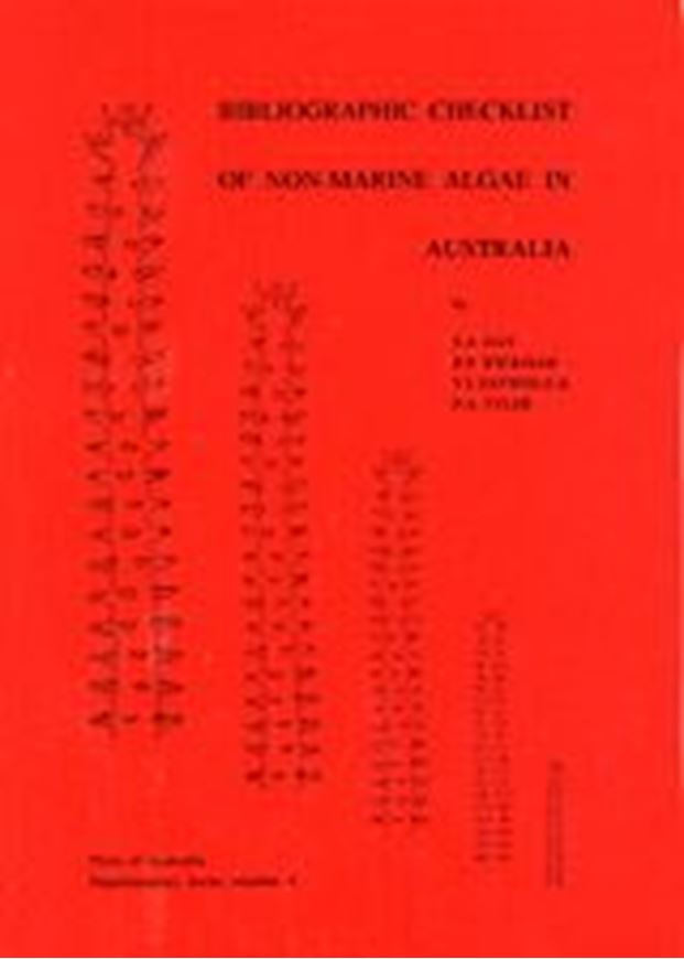  Biblio- graphic Checklist of Non-Marine Algae in Australia.1995.(Flora of Australia Supplementary Series,4). VII, 276 p.4to.Stitched. 