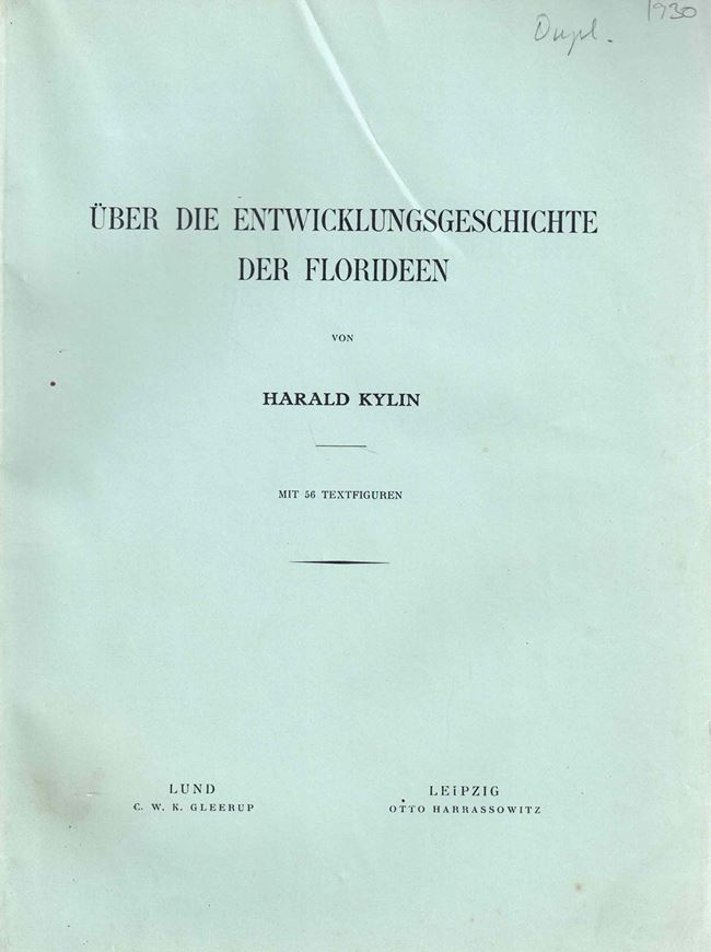 Über die Entwicklungsgeschichte der Florideen. 1930. (Lunds Univ. Arsskrift, NF, Avd.2, Bd. 26:6).. 56 Fig. 101 S. gr8vo. Broschiert.