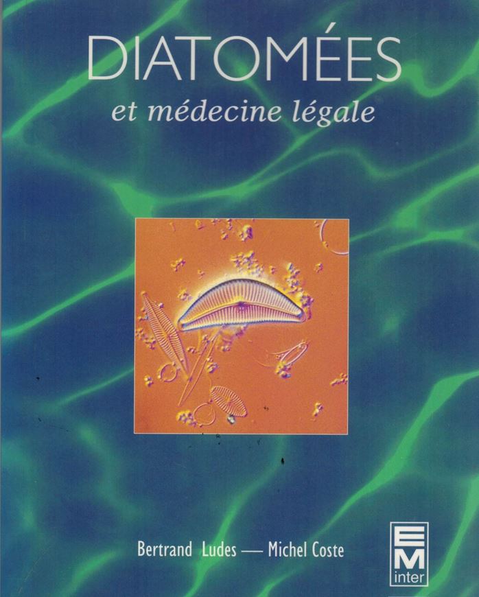 Diatomées et médecine légale. Applications de la recherche des diatomées au diagnostic de la submersion vitale. 1996. 32 planches. 258 p. Broché.-En Francais.