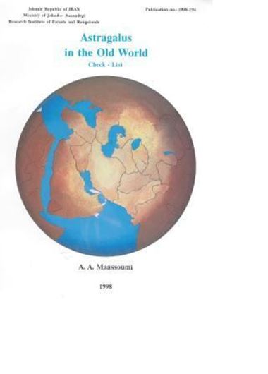 Astragalus in the Old World. A check - list. 1998. (Res.Inst. of Forests and Rangelands, Publ. 1998 - 194). 617 p. gr8vo. Paper bd. - In English.