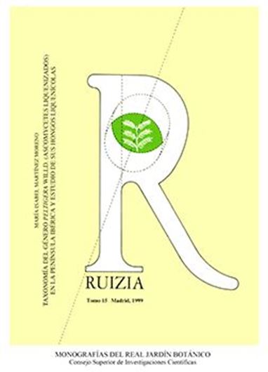 Taxonomia del Genero Peltigera Willd. (Ascomycetes Liquenizados) en la Peninsula Iberica y Estudio de sus Hongos Liquenicolas. 1999. (Ruizia, 15). illus. & distrib. maps (dot maps). 200 p. gr8vo. Paper bd.