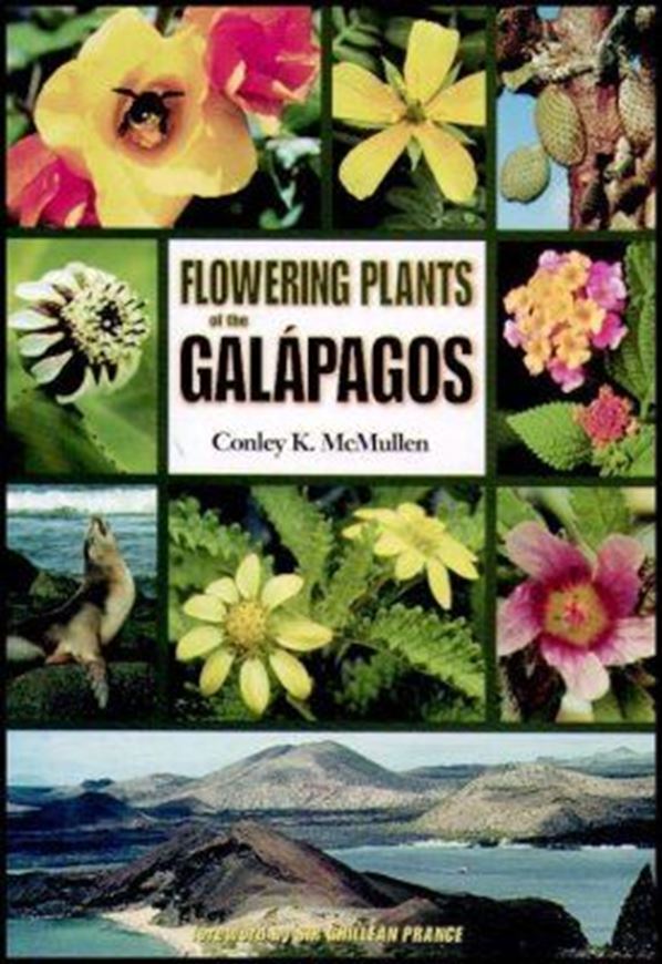  Flowering Plants of the Galapagos. 1999. 1 map. 41 line-drawgs. 383 col. photographs. XIV, 370 p. gr8vo. Paper bd. 