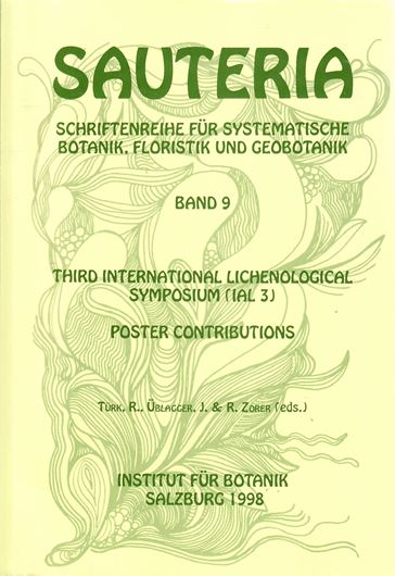 Schriftenreihe für Systematische Botanik, Floristik und Geobotanik. Band 09: Türk, Roman, Johanna Üblagger und Roberto Zorer: Proceedings of the Third Symposium of the International Association for Lichenology (IAL3) held at the University of Salzburg, Austria, 1.-7. September 1996. Publ. 1998. 405 p. g8vo. Paper bd.