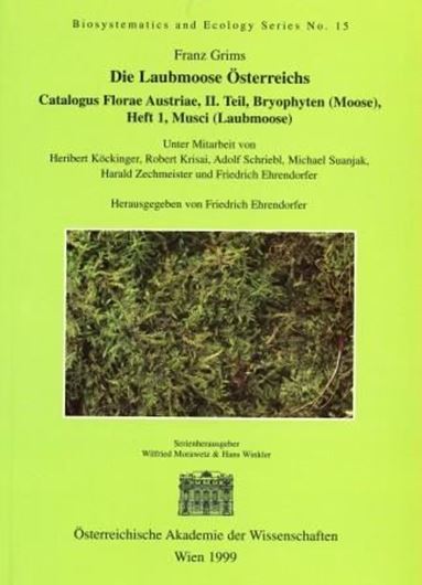 Die Laubmoose Österreichs. Heft 1: Musci (Laubmoose). 1999. (Catalogus Florae Austriae. Teil II: Bryophyten (Moose). 52 farb. Abbildungen. 38 Verbreitungskarten. 418 S. gr8vo. Broschiert. (Biosystematics and Ecology Series, 15).