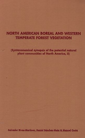 North American Boreal and Western Temperate Forest Vegetation (Syn- taxonomical synopsis of the potential natural plant communities of North America,II). 1999. (Itinera Geobotanica, 12). 1 col. fldg. map. (=Biogeographic Map of North America). 1 foldg. tab. 311 p. gr8vo. Hardcover.