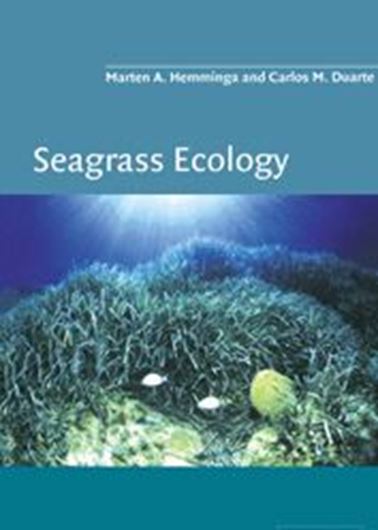 Seagrass Ecology. An introduction 2000. illus. XI, 298 p. gr8vo. Hardcover.