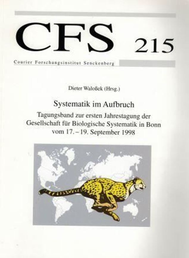 Systematik im Aufbruch. Tagungsband zur ersten Jahrestagung der Gesellschaft für Biologische Systematik in Bonn vom 17. - 19. September 1998. Publ. 1999. (Courier Forschungsinstitut Senckenberg, 215). illus. 238 S. 4to. Broschiert.