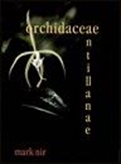  Orchidaceae Antillanae. 2000. 86 colour photographs. 88 b/w. illustrations. 458 p.